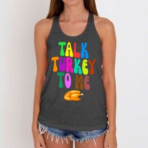 Talk Turkey To Me Funny Thanksgiving Women's Knotted Racerback Tank