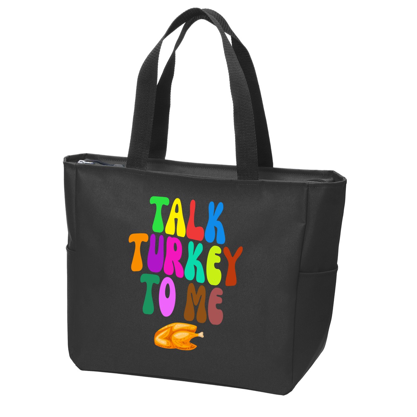 Talk Turkey To Me Funny Thanksgiving Zip Tote Bag