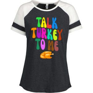 Talk Turkey To Me Funny Thanksgiving Enza Ladies Jersey Colorblock Tee