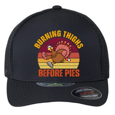 Thanksgiving Turkey Trot 5k Race Burning Thighs Before Pies Gift Flexfit Unipanel Trucker Cap