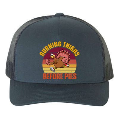 Thanksgiving Turkey Trot 5k Race Burning Thighs Before Pies Gift Yupoong Adult 5-Panel Trucker Hat