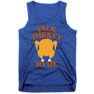 Talk Turkey To Me Gift Tank Top