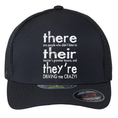 There Their They're Driving Me Crazy English Teacher Flexfit Unipanel Trucker Cap