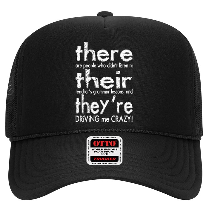 There Their They're Driving Me Crazy English Teacher Trucker Hat