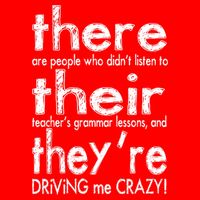 There Their They're Driving Me Crazy English Teacher 16 in Basic Backpack