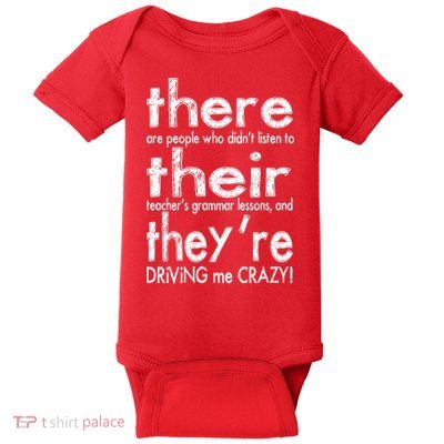 There Their They're Driving Me Crazy English Teacher Baby Bodysuit