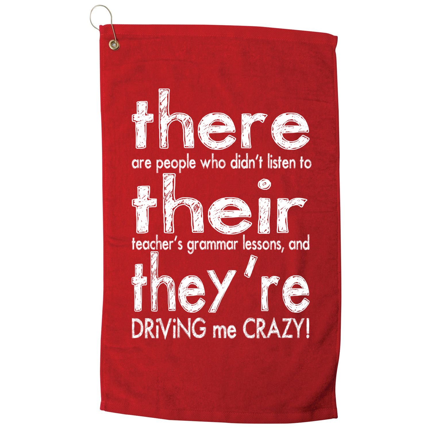 There Their They're Driving Me Crazy English Teacher Golf Towel