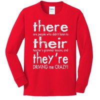 There Their They're Driving Me Crazy English Teacher Kids Long Sleeve Shirt