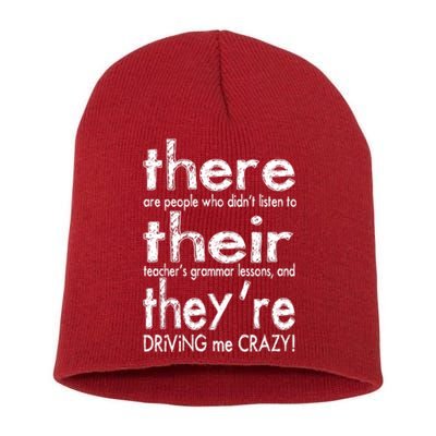 There Their They're Driving Me Crazy English Teacher Short Acrylic Beanie