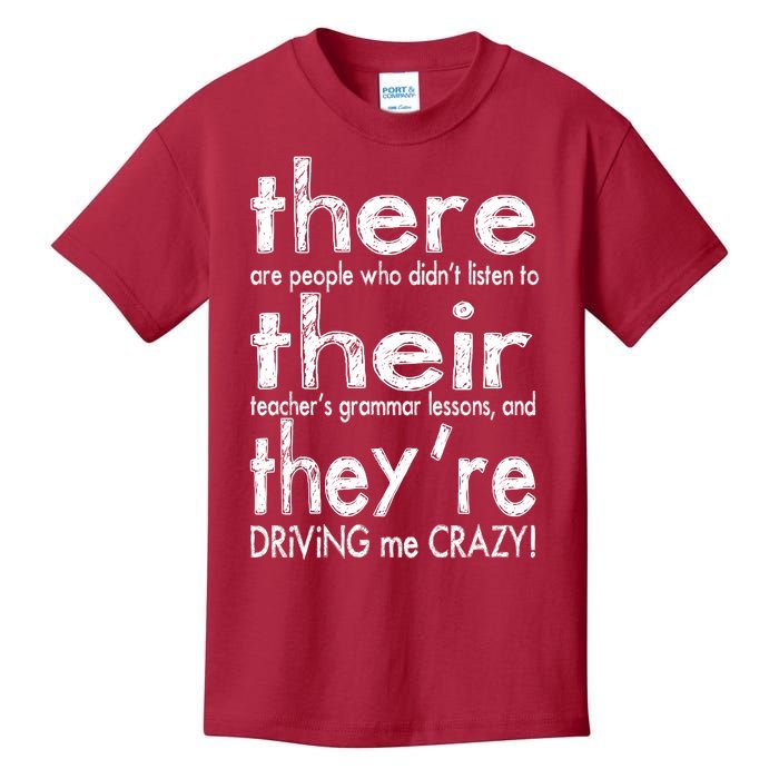 There Their They're Driving Me Crazy English Teacher Kids T-Shirt