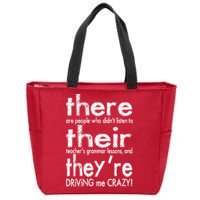 There Their They're Driving Me Crazy English Teacher Zip Tote Bag