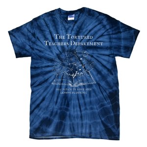 The Tortured Teachers Department Teacher All Is Fair Tie-Dye T-Shirt