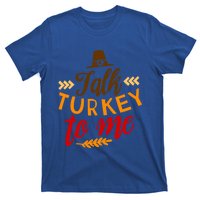 Talk Turkey To Me Funny Thanksgiving Quote Pun Teens Cute Gift T-Shirt