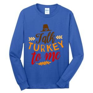 Talk Turkey To Me Funny Thanksgiving Quote Pun Teens Cute Gift Tall Long Sleeve T-Shirt