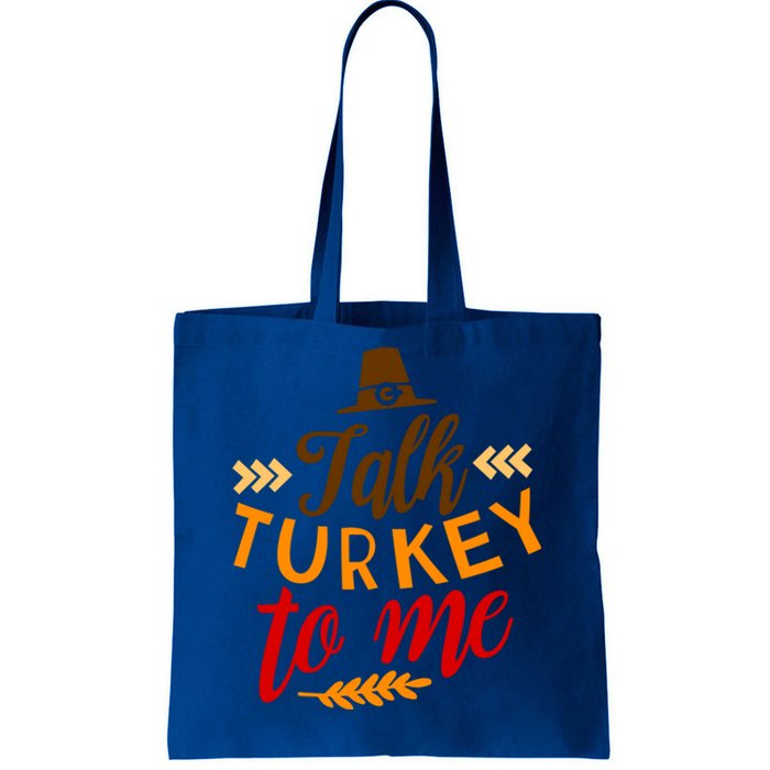 Talk Turkey To Me Funny Thanksgiving Quote Pun Teens Cute Gift Tote Bag