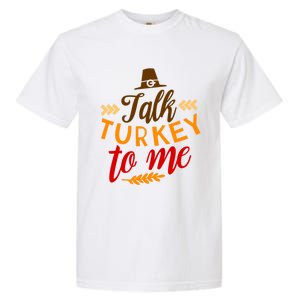 Talk Turkey To Me Funny Thanksgiving Quote Pun Teens Cute Gift Garment-Dyed Heavyweight T-Shirt