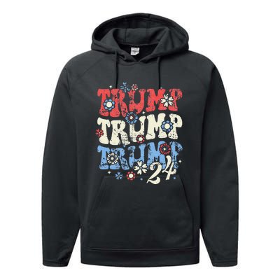 Trump Trump Trump 2024 Retro Groovy Performance Fleece Hoodie