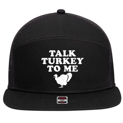 Talk Turkey To Me Graphic Gift 7 Panel Mesh Trucker Snapback Hat