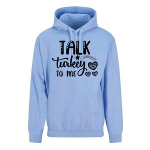 Talk Turkey To Me Funny Thanksgiving Turkey Day Funny Gift Funny Gift Unisex Surf Hoodie