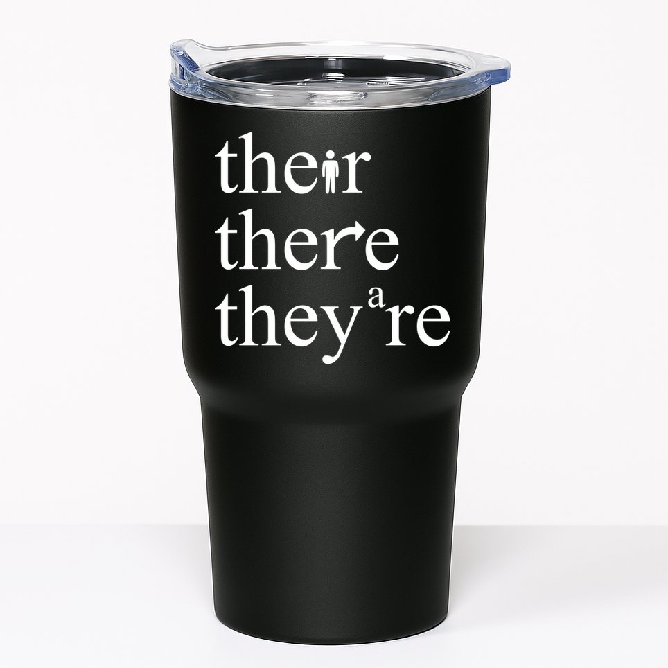 There Their They're Funny Grammar Tumbler