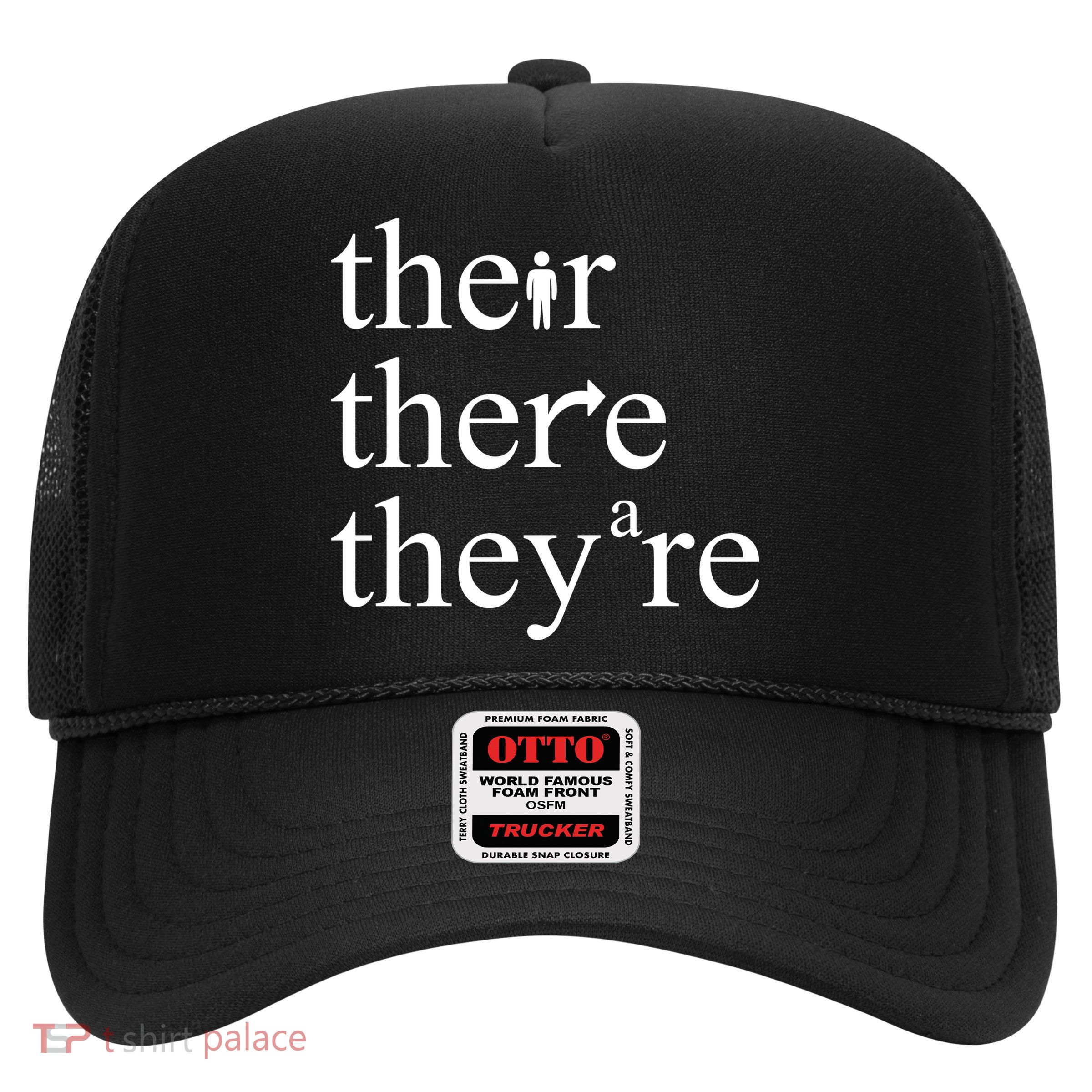 There Their They're Funny Grammar Trucker Hat