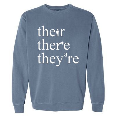 There Their They're Funny Grammar Garment-Dyed Sweatshirt