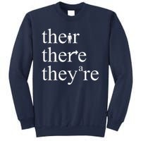 There Their They're Funny Grammar Sweatshirt