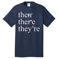 There Their They're Funny Grammar Tall T-Shirt