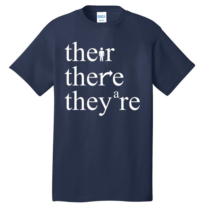 There Their They're Funny Grammar Tall T-Shirt