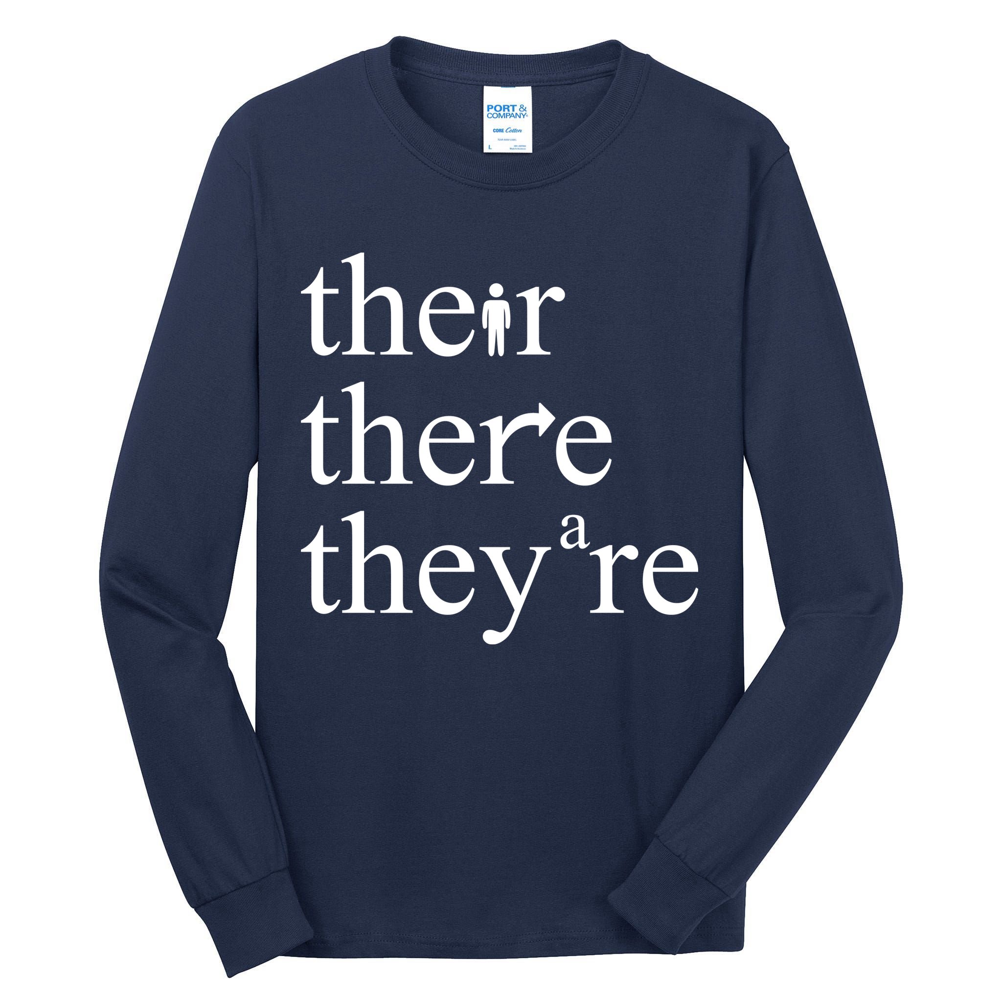 There Their They're Funny Grammar Tall Long Sleeve T-Shirt