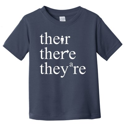 There Their They're Funny Grammar Toddler T-Shirt