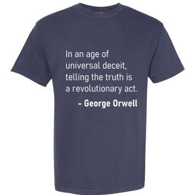 Telling The Truth Is A Revolutionary Act Garment-Dyed Heavyweight T-Shirt