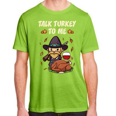 Talk Turkey To Me Funny Thanksgiving Holiday Family Dinner Gift Adult ChromaSoft Performance T-Shirt