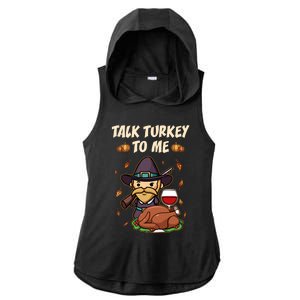 Talk Turkey To Me Funny Thanksgiving Holiday Family Dinner Gift Ladies PosiCharge Tri-Blend Wicking Draft Hoodie Tank