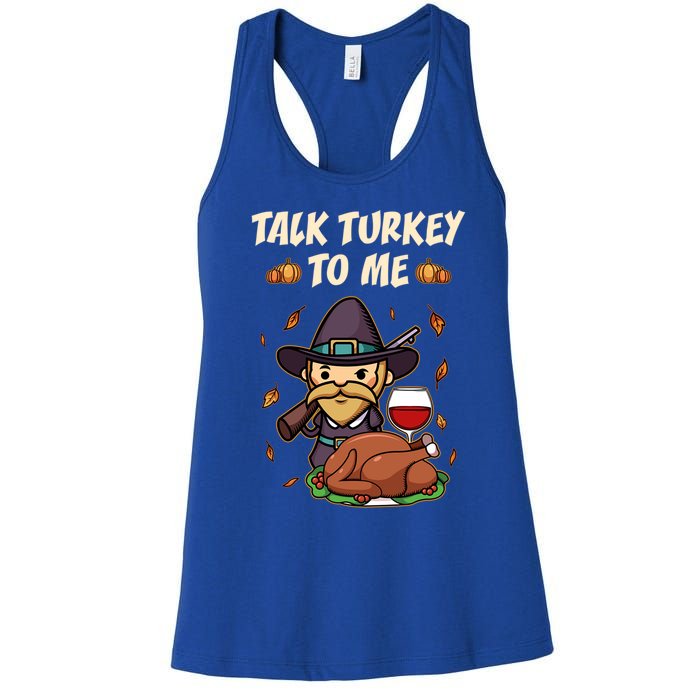 Talk Turkey To Me Funny Thanksgiving Holiday Family Dinner Gift Women's Racerback Tank