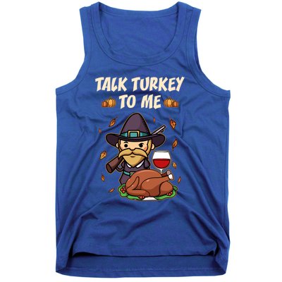 Talk Turkey To Me Funny Thanksgiving Holiday Family Dinner Gift Tank Top