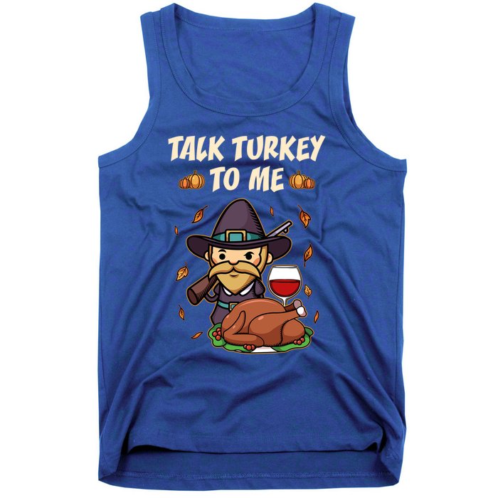 Talk Turkey To Me Funny Thanksgiving Holiday Family Dinner Gift Tank Top