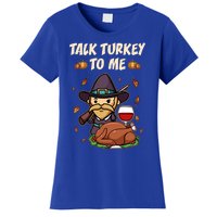 Talk Turkey To Me Funny Thanksgiving Holiday Family Dinner Gift Women's T-Shirt