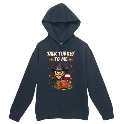 Talk Turkey To Me Funny Thanksgiving Holiday Family Dinner Gift Urban Pullover Hoodie