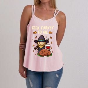 Talk Turkey To Me Funny Thanksgiving Holiday Family Dinner Gift Women's Strappy Tank