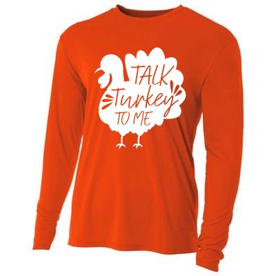 Talk Turkey To Me Gift Happy Thanksgiving Day Funny Gift Great Gift Cooling Performance Long Sleeve Crew