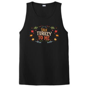 Talk Turkey To Me Thanksgiving Family Funny Dinner Food Gift PosiCharge Competitor Tank