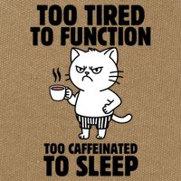 Too Tired To Function Too Caffeinated To Sleep Cotton Canvas Backpack
