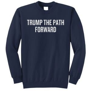 Trump Time To Take Out The Garbage Tall Sweatshirt