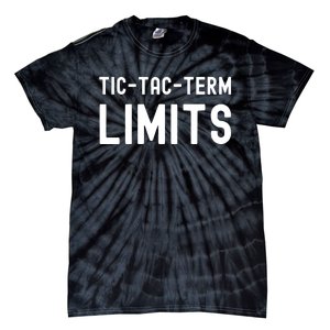 Tic Tac Term Limits Tie-Dye T-Shirt