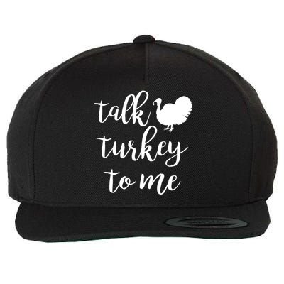 Talk Turkey To Me Gift Wool Snapback Cap