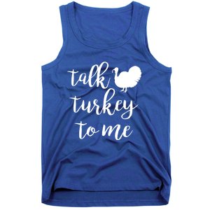 Talk Turkey To Me Gift Tank Top