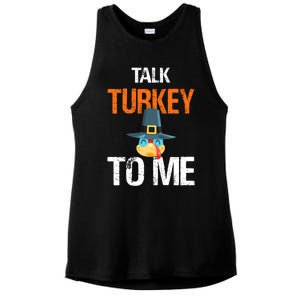 Talk Turkey To Me Thanksgiving Dinner Family Joke Meaningful Gift Ladies PosiCharge Tri-Blend Wicking Tank