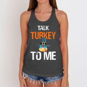 Talk Turkey To Me Thanksgiving Dinner Family Joke Meaningful Gift Women's Knotted Racerback Tank