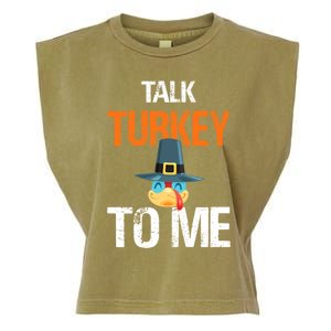 Talk Turkey To Me Thanksgiving Dinner Family Joke Meaningful Gift Garment-Dyed Women's Muscle Tee